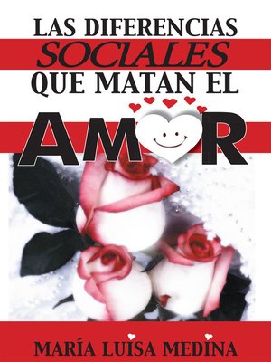 cover image of Las Diferencias Sociales Que Matan El Amor